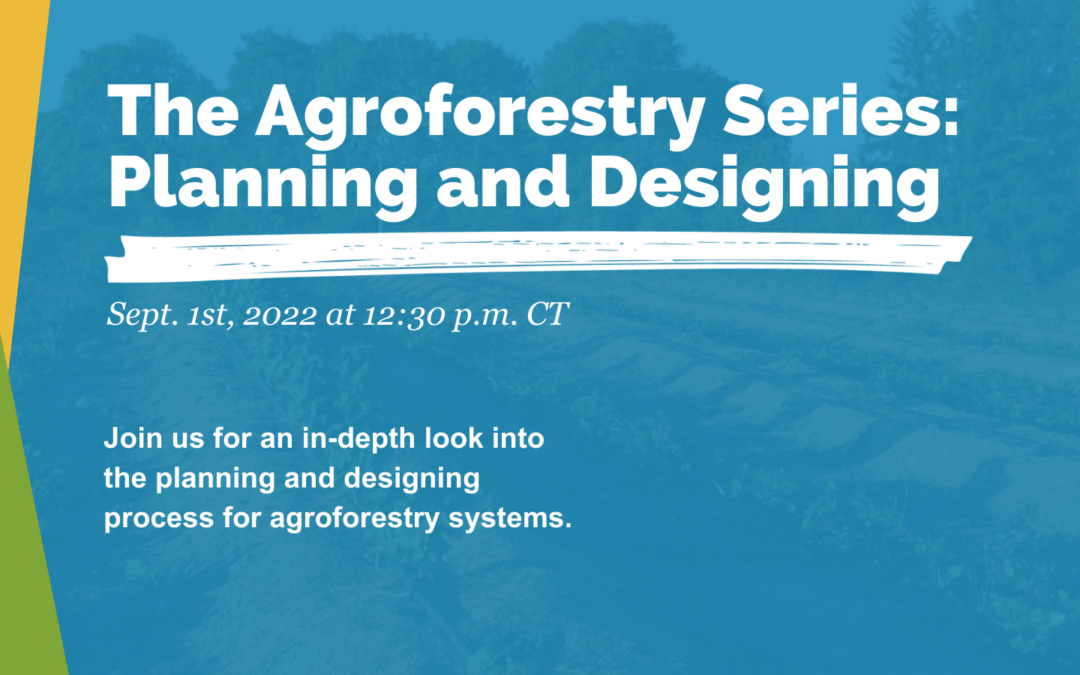 The Agroforestry Series: Planning and Designing