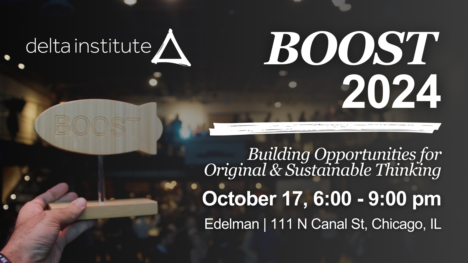 BOOST 2024: October 17th at Edelman, 111 N Canal St, Chicago, IL