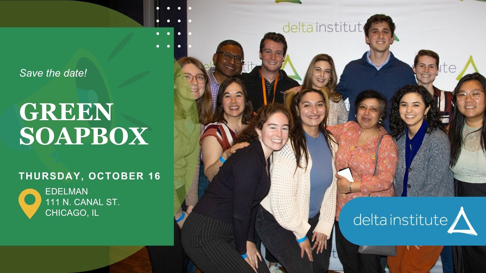 Picture of DELs at Green Soapbox, with text reading "Save the date! Green Soapbox: Thursday, October 16. Edelman, 111 N Canal St., Chicago, IL